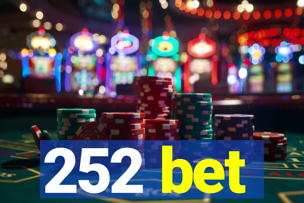 252 bet